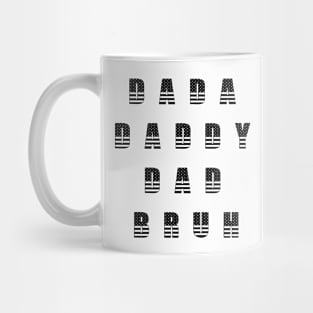 Dada Daddy Dad Bruh Fathers Day Mug